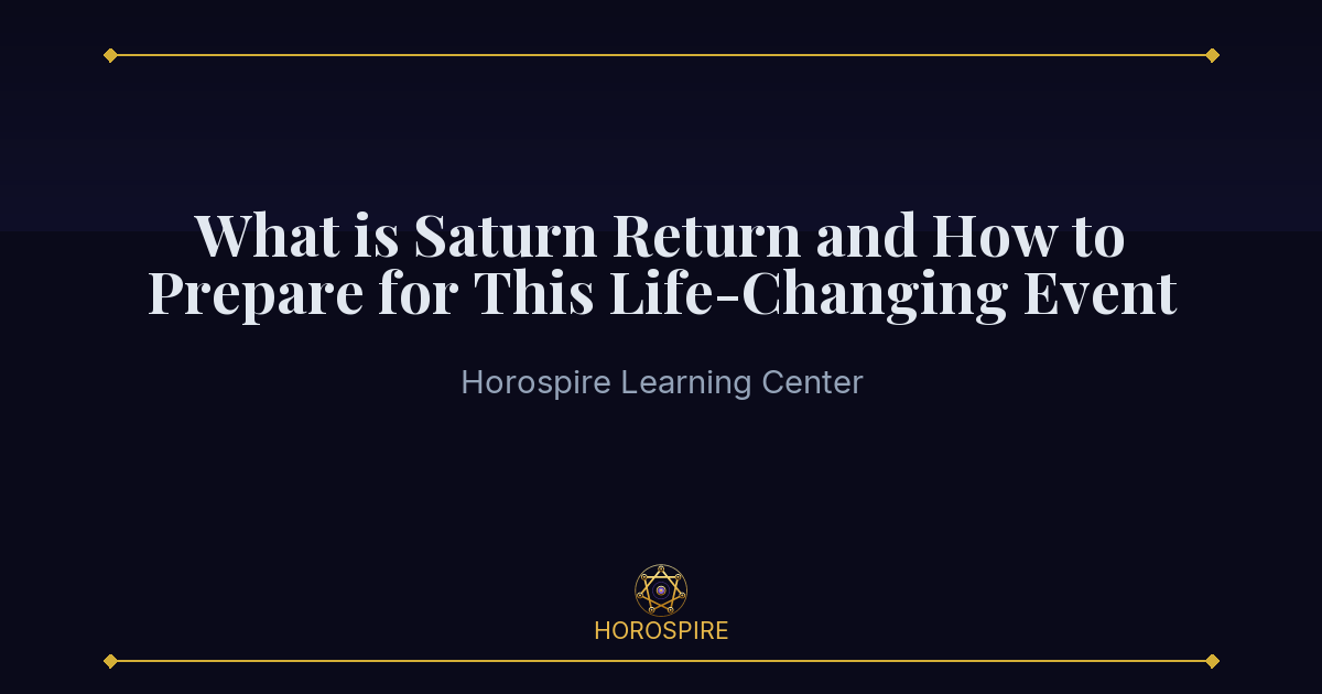 What is Saturn Return and How to Prepare for This Life-Changing Event ...